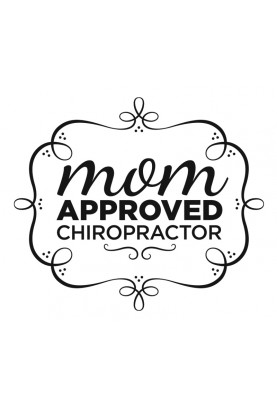 Mom Approved Chiropractor Decal - 17" x 20"